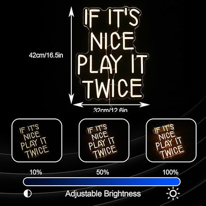 If It’s Nice Play It Twice Neon Sign Warm White Nice LED Light Up Sign for Wall Decor Dimmable USB Powered Letters Neon Light for Game Room Living Room Bar Decor