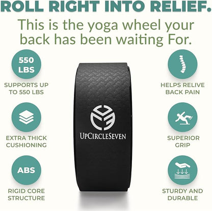 UpCircleSeven Back Roller & Yoga Wheel - Relieve Lower & Upper Back Pain & Stiffness - Therapeutically Stretch, Mobilize & Decompress Your Spine - Increase Mobility, Flexibility & Alignment