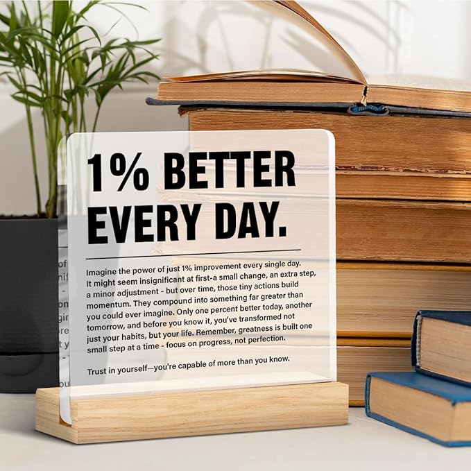 Inspirational Home Office Decor 1% Better Every Day Acrylic Plaque Sign for Office Gym Classroom, Growth Mindset Self Improvement Gifts for Coworker Employee Friend