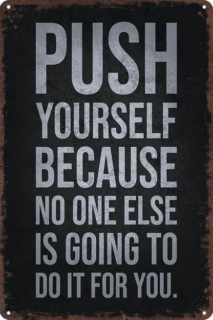 Funny Gym Decor Vintage Metal Signs Push Yourself Retro Tin Sign for Workout Room Decor Home Gym Decor Motivational Wall Art 12x8 Inch