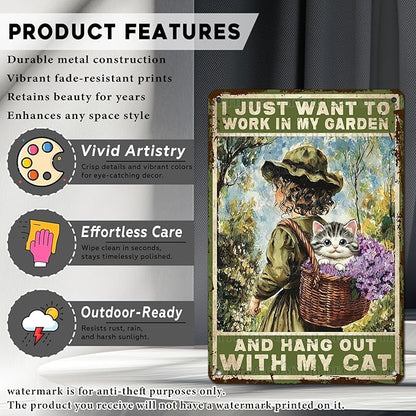Garden Sign I Just Want To Work In My Garden and Hang Out With My Cat Vintage Metal Tin Sign Retro for Home Patio Backyard 12 * 8inch