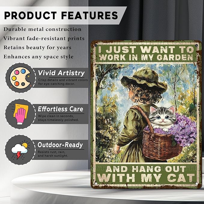 Garden Sign I Just Want To Work In My Garden and Hang Out With My Cat Vintage Metal Tin Sign Retro for Home Patio Backyard 12 * 16inch